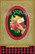Simple Social Graces by Linds S. Lichter