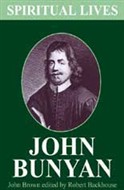 Spiritual Lives: John Bunyan by John Brown