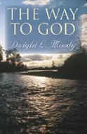 The Way to God by Dwight L. Moody