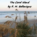The Coral Island by R.M. Ballantyne