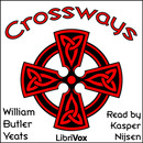 Crossways by William Butler Yeats