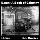Damn! A Book of Calumny by H.L. Mencken