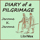 Diary of a Pilgrimage by Jerome K. Jerome