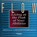 Flow by Mihaly Csikszentmihalyi