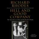 Hell and Good Company by Richard Rhodes