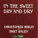 In the Sweet Dry and Dry by Christopher Morley