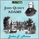 John Quincy Adams by John T. Morse