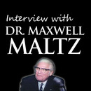 Interview with Dr. Maxwell Maltz by Maxwell Maltz