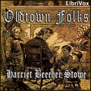 Oldtown Folks by Harriet Beecher Stowe