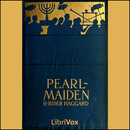 Pearl Maiden by Henry Rider Haggard