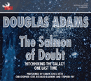 The Salmon of Doubt by Douglas Adams