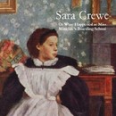 Sara Crewe: or, What Happened at Miss Minchin&rsquo;s Boarding School by Frances Hodgson Burnett