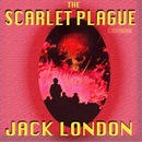The Scarlet Plague by Jack London