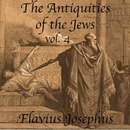 The Antiquities of the Jews, Volume 4 by Flavius Josephus