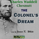 The Colonel's Dream by Charles Chesnutt