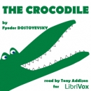 The Crocodile by Fyodor Dostoevsky