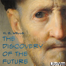 The Discovery Of The Future by H.G. Wells