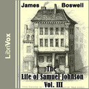 The Life of Samuel Johnson Vol. III by James Boswell