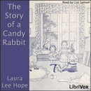 The Story of a Candy Rabbit by Laura Lee Hope