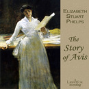 The Story of Avis by Elizabeth Stuart Phelps