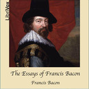 The Essays of Francis Bacon by Sir Francis Bacon