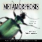 Metamorphosis by Franz Kafka