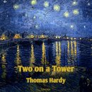 Two On A Tower by Thomas Hardy