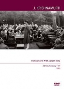 Krishnamurti: With a Silent Mind by Jiddu Krishnamurti