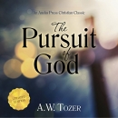 The Pursuit of God by A.W. Tozer