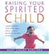Raising Your Spirited Child
