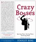 Crazy Bosses & Sun Tzu Was a Sissy