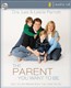 The Parent You Want to Be