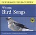 A Field Guide to Western Bird Songs