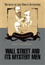 Wall Street and Its Mystery Men