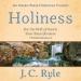 Holiness: For the Will of God Is Your Sanctification