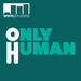 Only Human Podcast