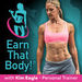 Earn That Body Podcast