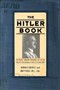 The Hitler Book: The Secret Dossier Prepared for Stalin from the Interrogations of Hitler's Personal Aides