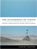 The Punishment of Virtue: Inside Afghanistan After the Taliban