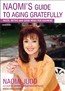 Naomi's Guide to Aging Gratefully
