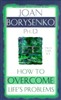 How to Overcome Life's Problems