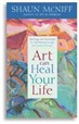 Art Can Heal Your Life