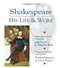 Shakespeare: His Life & Work