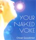 Your Naked Voice