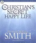 The Christian's Secret of a Happy Life