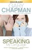 Now You're Speaking My Language: Honest Communication and Deeper Intimacy for a Stronger Marriage