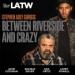 Between Riverside and Crazy