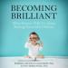 Becoming Brilliant