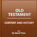 Old Testament Content and History