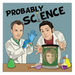 Probably Science Podcast